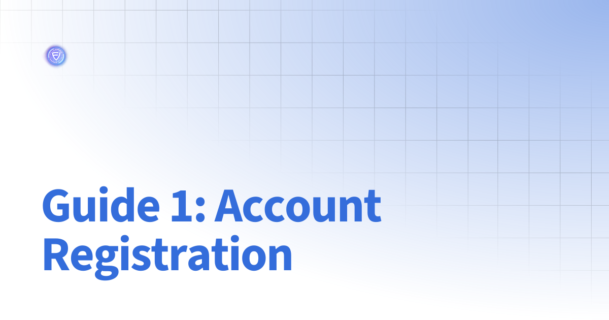 Guide 1: Account Registration | Guide